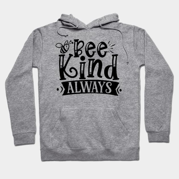 Be kind always Hoodie by p308nx